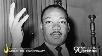 Reflections on Martin Luther King’s Legacy and the Death Penalty